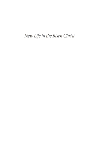 Cover image: New Life in the Risen Christ 9781666735970