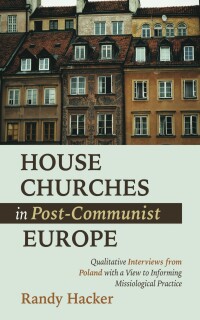 Omslagafbeelding: House Churches in Post-Communist Europe 9781666740035
