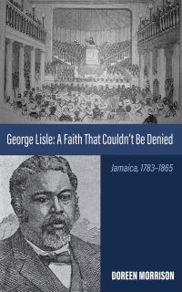 Imagen de portada: George Lisle: A Faith That Couldn’t Be Denied 9781666740363