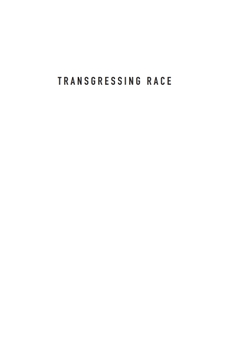 Imagen de portada: Transgressing Race 9781666741292