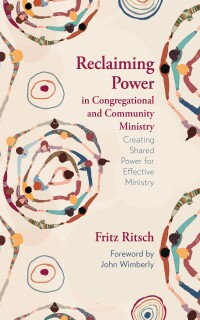 Titelbild: Reclaiming Power in Congregational and Community Ministry 9781666741650