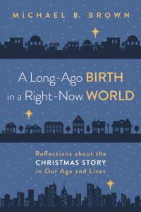 Cover image: A Long-Ago Birth in a Right-Now World 9781666742329