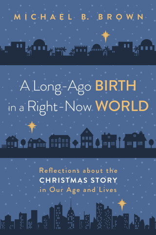 Cover image: A Long-Ago Birth in a Right-Now World 9781666742329
