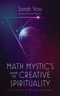 Cover image: Math Mystic’s Guide to Creative Spirituality 9781666742473