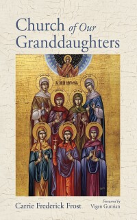 Titelbild: Church of Our Granddaughters 9781666744859