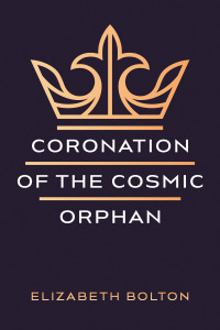 Cover image: Coronation of the Cosmic Orphan 9781666745771