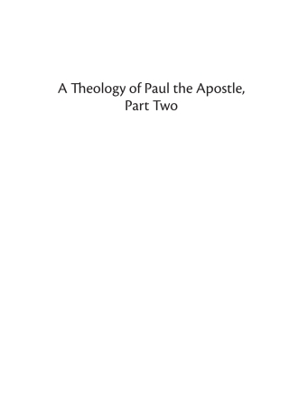 表紙画像: A Theology of Paul the Apostle, Part Two 9781666745863