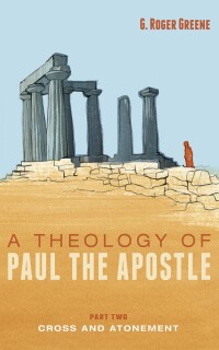 Omslagafbeelding: A Theology of Paul the Apostle, Part Two 9781666745863