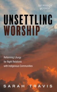 Imagen de portada: Unsettling Worship 9781666746617