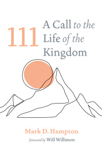 Cover image: 111: A Call to the Life of the Kingdom 9781666747065