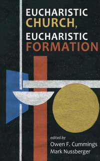 Omslagafbeelding: Eucharistic Church, Eucharistic Formation 9781666747614