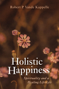 Cover image: Holistic Happiness 9781666747768