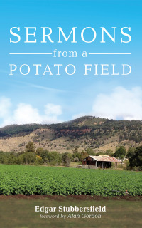 Cover image: Sermons from a Potato Field 9781666748031