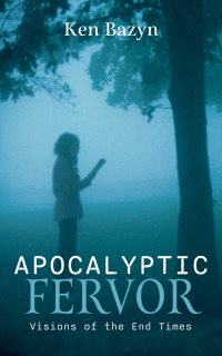 Cover image: Apocalyptic Fervor 9781666748420