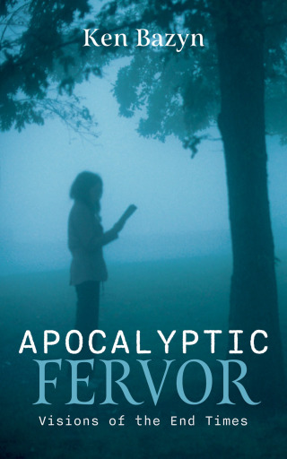 Cover image: Apocalyptic Fervor 9781666748420