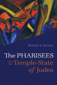 Cover image: The Pharisees and the Temple-State of Judea 9781666748635