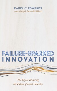 Imagen de portada: Failure-Sparked Innovation 9781666749700