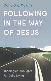 Cover image: Following in the Way of Jesus 9781666752793