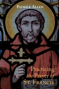 Cover image: Practicing the Prayer of St. Francis 9781666752854