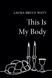 Cover image: This Is My Body 9781666753080