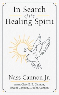 Cover image: In Search of the Healing Spirit 9781666755534