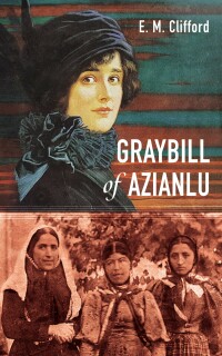 Cover image: Graybill of Azianlu 9781666756531