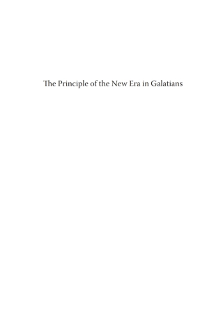 Imagen de portada: The Principle of the New Era in Galatians 9781666757163