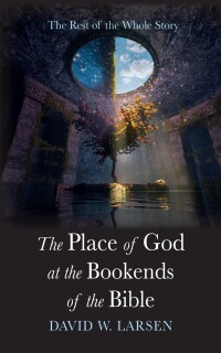 Cover image: The Place of God at the Bookends of the Bible 9781666758207