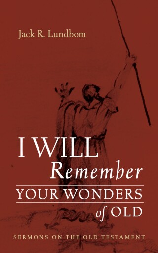 Imagen de portada: I Will Remember Your Wonders of Old 9781666759211