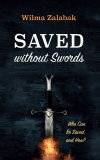 Cover image: Saved without Swords 9781666759631