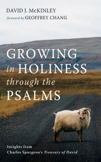 Omslagafbeelding: Growing in Holiness through the Psalms 9781666762082