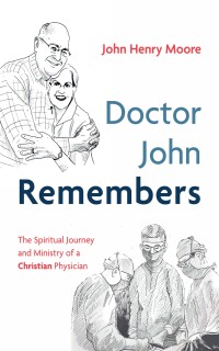 Cover image: Doctor John Remembers 9781666762440