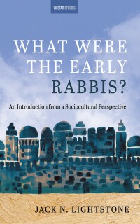 Cover image: What Were the Early Rabbis? 9781666762471