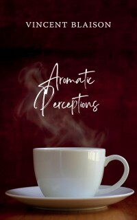 Cover image: Aromatic Perceptions 9781666762860