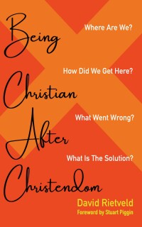 Cover image: Being Christian after Christendom 9781666762983