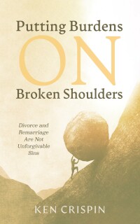 Cover image: Putting Burdens on Broken Shoulders 9781666764062