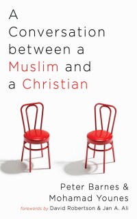 Omslagafbeelding: A Conversation between a Muslim and a Christian 9781666765151