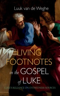 Titelbild: Living Footnotes in the Gospel of Luke 9781666765366