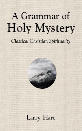 表紙画像: A Grammar of Holy Mystery 9781666765847
