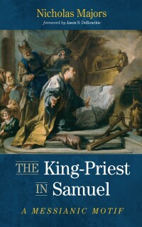 Omslagafbeelding: The King-Priest in Samuel 9781666765991