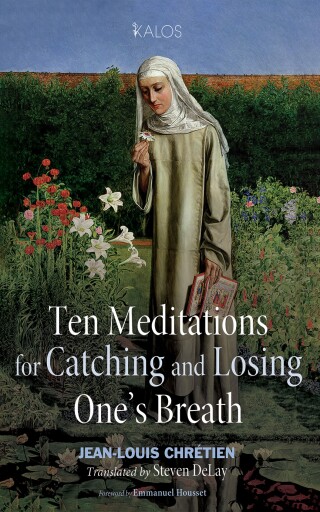 Cover image: Ten Meditations for Catching and Losing One’s Breath 9781666766110