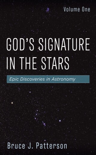 Imagen de portada: God’s Signature in the Stars, Volume One 9781666768299