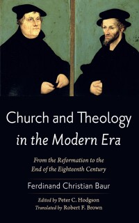 Omslagafbeelding: Church and Theology in the Modern Era 9781666768381