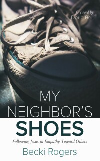 Cover image: My Neighbor’s Shoes 9781666769098