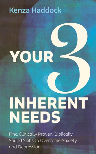 Cover image: Your Three Inherent Needs 9781666769418