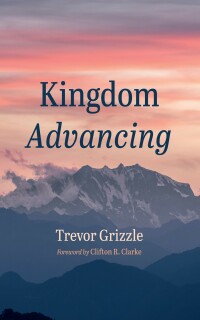 Cover image: Kingdom Advancing 9781666769562