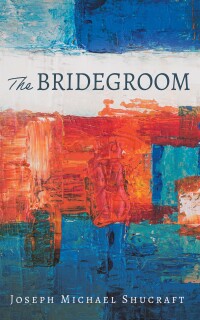 Cover image: The Bridegroom 9781666771046