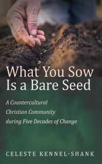 Cover image: What You Sow Is a Bare Seed 9781666771077