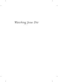 Cover image: Watching Jesus Die 9781666772005