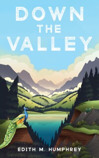 Cover image: Down the Valley 9781666772067